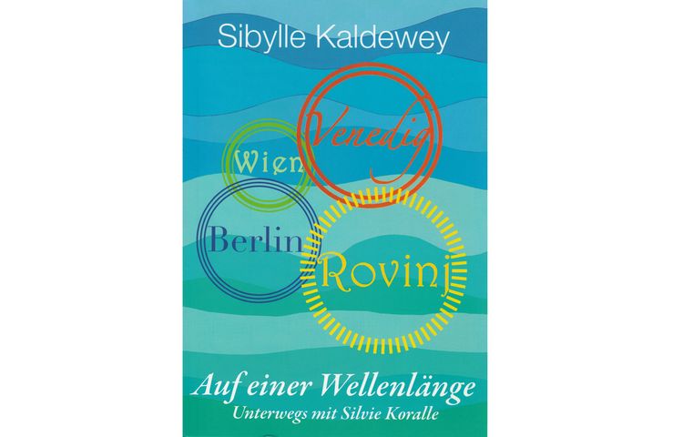 Auf einer Wellenlänge, Sibylle Kaldewey Reiseblog 7